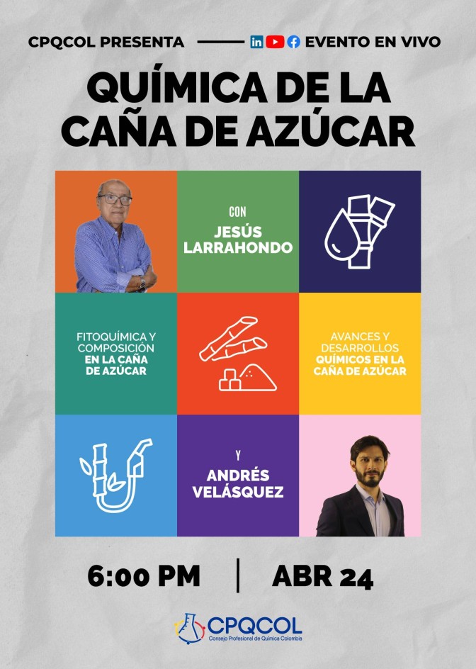 Afiche del evento en vivo "Química de la Caña de Azúcar" organizado por CPQCOL, con los ponentes Jesús Larrahondo y Andrés Velásquez, el 24 de abril a las 6:00 PM.